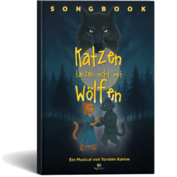 Songbook: Katzen tanzen nicht mit Wölfen